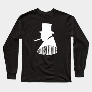 Winston Churchill never surrender Long Sleeve T-Shirt